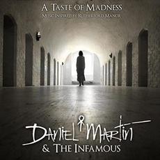 A Taste of Madness mp3 Album by Daniel Martin & The Infamous