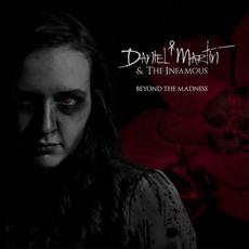 Beyond the Madness mp3 Album by Daniel Martin & The Infamous