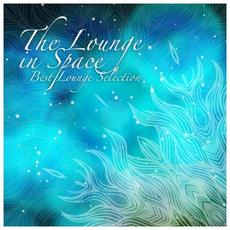 The Lounge In Space: Best Lounge Selection mp3 Compilation by Various Artists