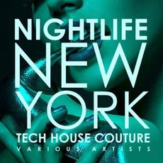 Nightlife New York (Tech House Couture) mp3 Compilation by Various Artists