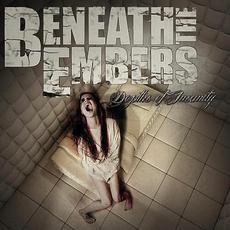 Depths of Insanity mp3 Album by Beneath the Embers