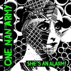 She's An Alarm! mp3 Album by One Man Army