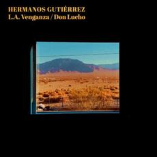 L.A. Venganza / Don Lucho mp3 Single by Hermanos Gutiérrez