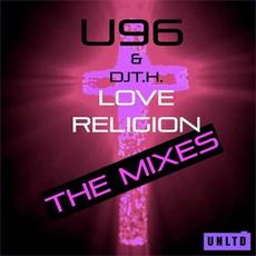 Love Religion (The Mixes) mp3 Album by U96
