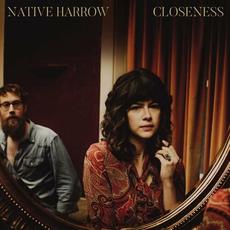 Closeness mp3 Album by Native Harrow