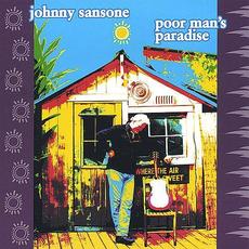 Poor Man's Paradise mp3 Album by Johnny Sansone