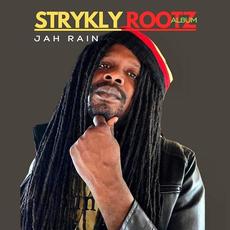 Strykly Rootz mp3 Album by Jah Rain