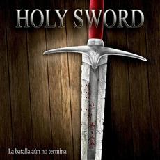 La batalla aún no termina mp3 Album by Holy Sword