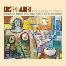 From a Window to a Screen mp3 Album by Kirsten Lambert