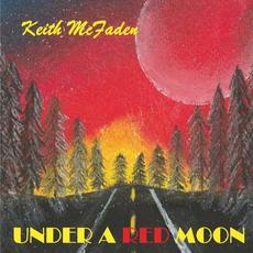 Under A Red Moon mp3 Album by Keith McFaden
