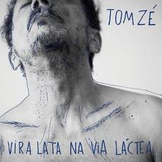 Vira Lata na Via Láctea mp3 Album by Tom Zé