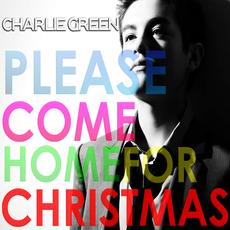 Please Come Home for Christmas mp3 Single by Charlie Green