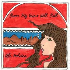 From My Veins Will Fall mp3 Album by Ali Holder