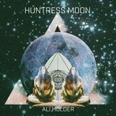 Huntress Moon mp3 Album by Ali Holder