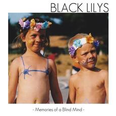 Memories of a Blind Mind mp3 Album by Black Lilys