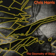 The Geometry Of Sleep mp3 Album by Chris Harris