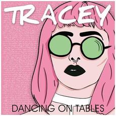 Tracey mp3 Single by Dancing on Tables