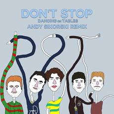 Don't Stop (Andy Sikorski Remix) mp3 Single by Dancing on Tables