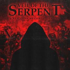 When Fear Becomes the Law mp3 Single by Veil Of The Serpent
