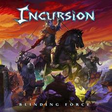 Blinding Force mp3 Album by Incursion