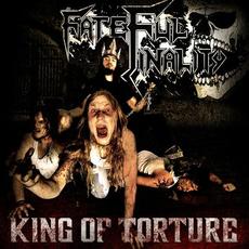 King Of Torture mp3 Album by Fateful Finality
