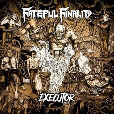 Executor mp3 Album by Fateful Finality