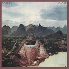 Choke mp3 Album by Soft Kill