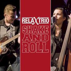 Shake and Roll mp3 Album by RelaxTrio