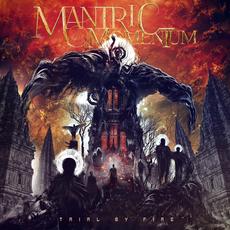 Trial by Fire mp3 Album by Mantric Momentum