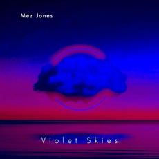 Violet Skies mp3 Album by Mez Jones