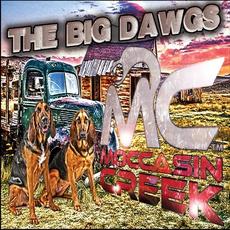 The Big Dawgs mp3 Album by Moccasin Creek