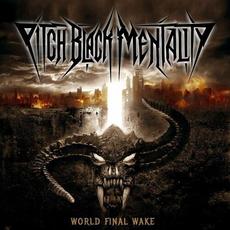 World Final Wake mp3 Album by Pitch Black Mentality