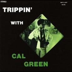 Trippin' with Cal Green (Japanese Edition) mp3 Album by Cal Green