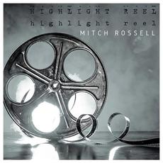 Highlight Reel mp3 Single by Mitch Rossell