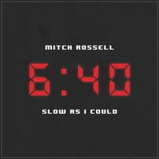 Slow As I Could mp3 Single by Mitch Rossell