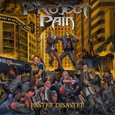 Faster Disaster mp3 Album by Project Pain