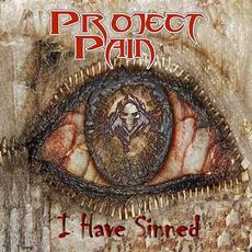 I Have Sinned mp3 Album by Project Pain
