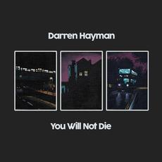 You Will Not Die mp3 Album by Darren Hayman