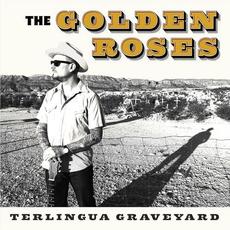 Terlingua Graveyard mp3 Album by The Golden Roses