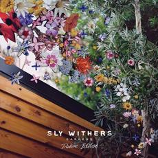 Gardens (Deluxe Edition) mp3 Album by Sly Withers