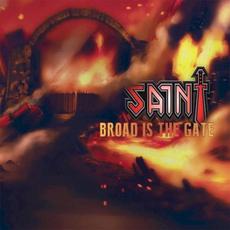 Broad Is the Gate mp3 Album by Saint