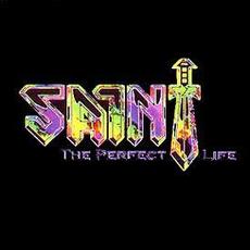 The Perfect Life mp3 Album by Saint