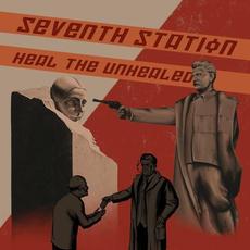 Heal The Unhealed mp3 Album by Seventh Station