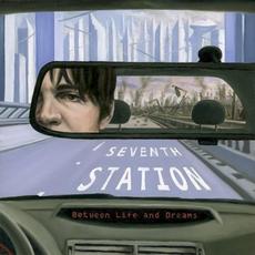 Between Life and Dreams mp3 Album by Seventh Station