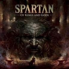 Of Kings and Gods mp3 Album by Spartan