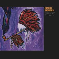 Smoke Signals mp3 Album by walterwarm & cowode