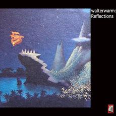 Reflections mp3 Album by Walterwarm