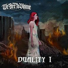 Duality I mp3 Album by We Are To Blame