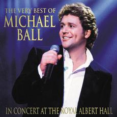The Very Best Of Michael Ball: In Concert At The Royal Albert Hall mp3 Artist Compilation by Michael Ball