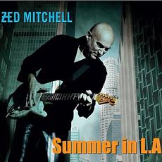 Summer In L.A. mp3 Album by Zed Mitchell